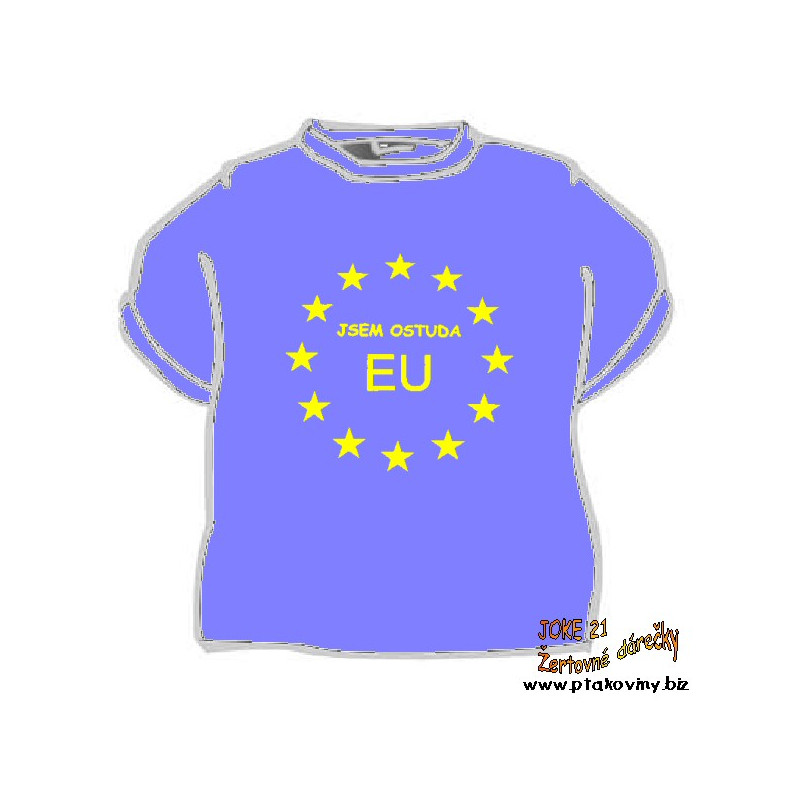 Tričko Jsem ostuda EU
